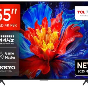 TCL 65"P8K 4K QLED TV 144HzGoogle TV; Motion Clarity Pro;Game Master; Onkyo 2.1;